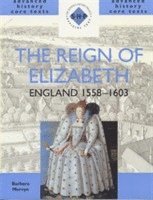 bokomslag The Reign of Elizabeth: England 1558-1603