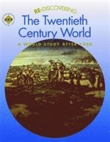bokomslag Re-discovering the Twentieth-Century World: A World Study after 1900