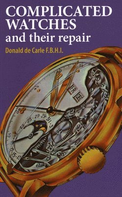 Complicated Watches and Their Repair 1