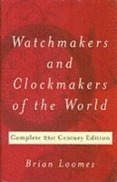 Watchmakers and Clockmakers of the World 1