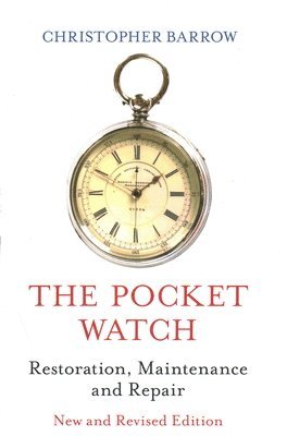 Christopher S Barrow - Pocket Watch, Inbunden