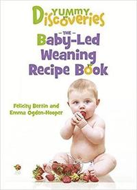bokomslag Yummy Discoveries: Baby-Led Weaning Recipe Book