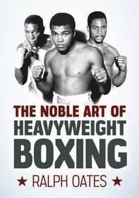 bokomslag Noble Art of Heavyweight Boxing