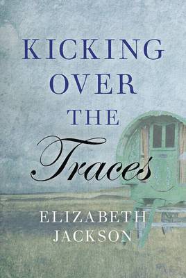 Kicking Over the Traces 1