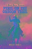 Peril on the Oregon Trail