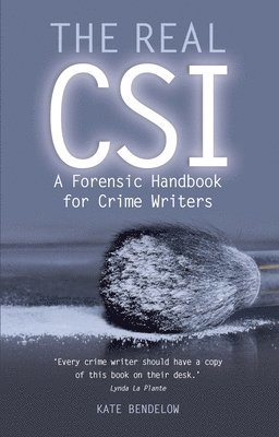 Kate Bendelow - Real CSI, Häftad