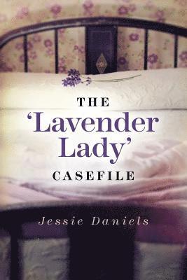 The 'Lavender Lady' Casefile 1