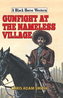 Gunfight at Nameless Village 1