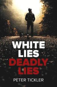 bokomslag White Lies, Deadly Lies