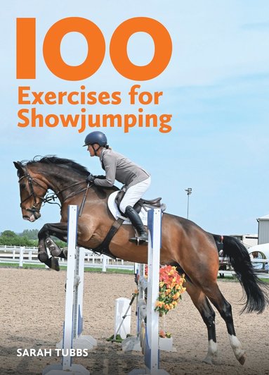 bokomslag 100 Exercises for Showjumping