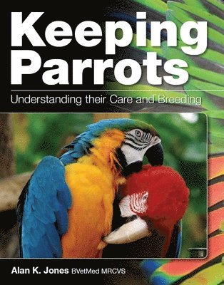 Alan Jones - Keeping Parrots, Häftad