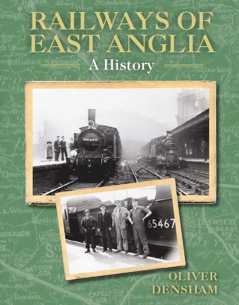 Oliver Densham - Railways of East Anglia, Häftad