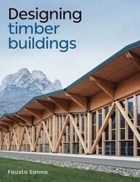 bokomslag Designing Timber Buildings