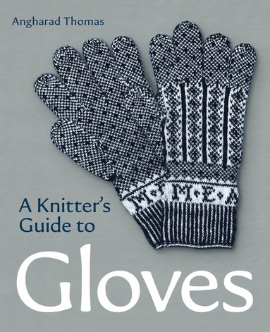 bokomslag Knitters Guide to Gloves
