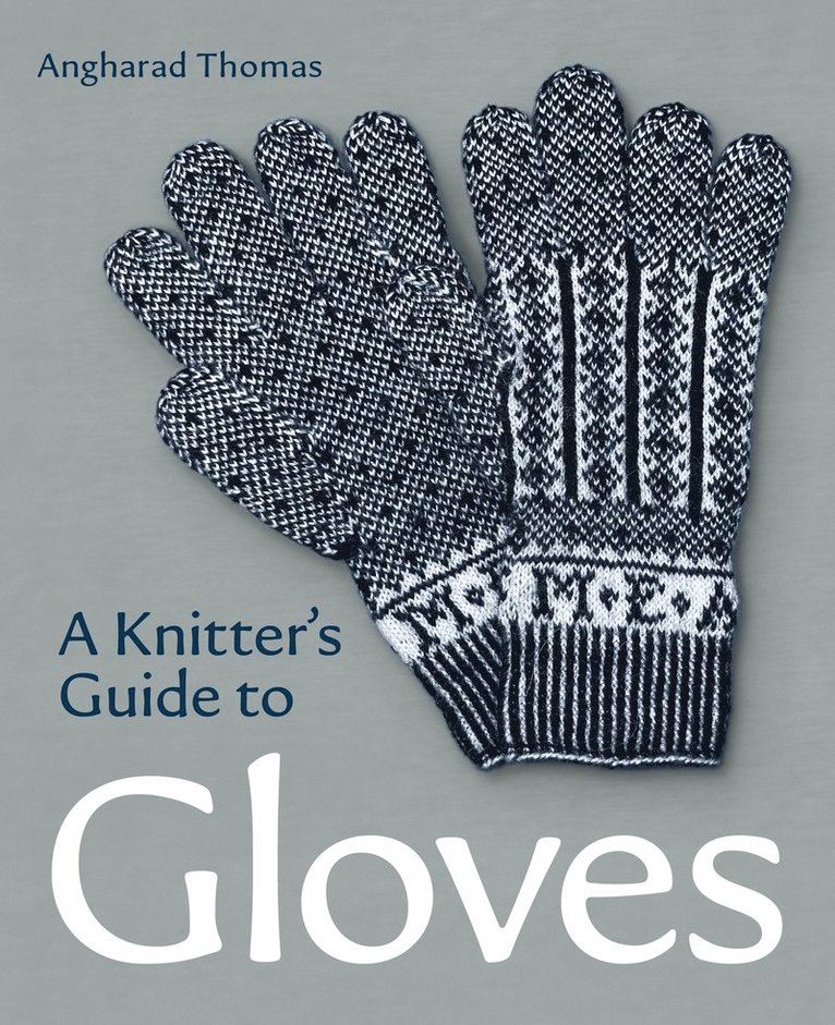 Knitters Guide to Gloves 1