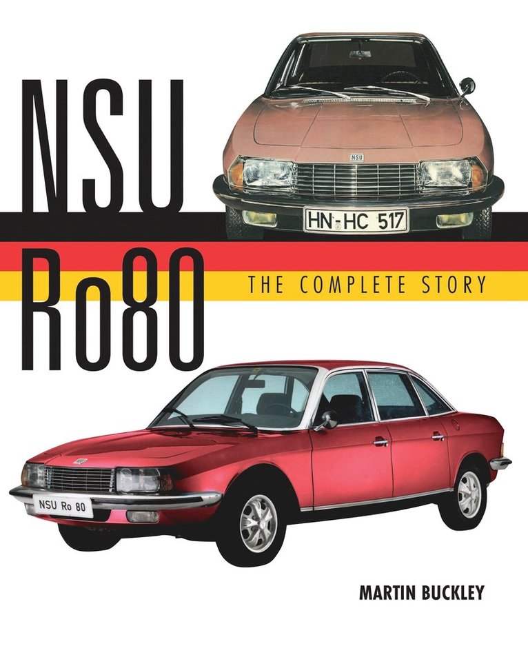 NSU Ro80 - The Complete Story 1