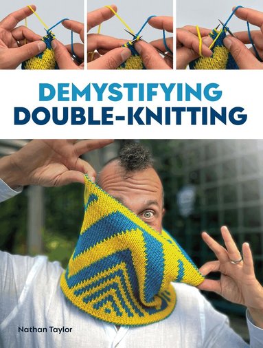 Nathan Taylor - Demystifying Double Knitting, Häftad