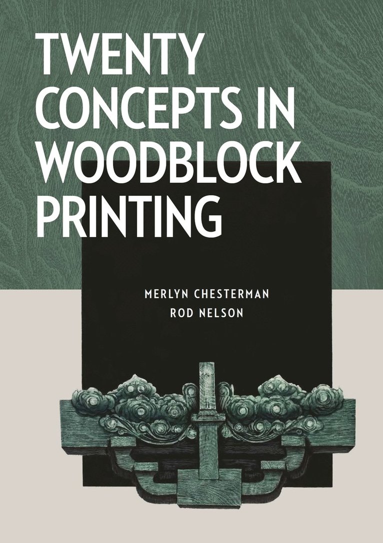 Merlyn Chesterman, Rod Nelson - Twenty Concepts in Woodblock Printing, Häftad