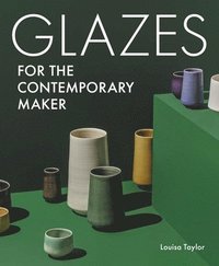 bokomslag Glazes for the Contemporary Maker