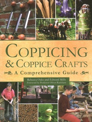 Rebecca Oaks, Edward Mills - Coppicing and Coppice Crafts, Häftad