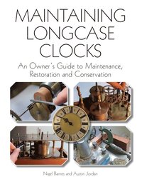 bokomslag Maintaining Longcase Clocks