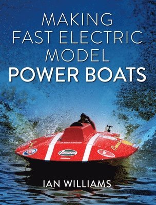 Making Fast Electric Model Power Boats 1