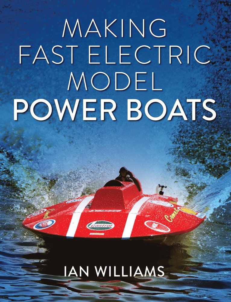 Ian Williams - Making Fast Electric Model Power Boats, Häftad