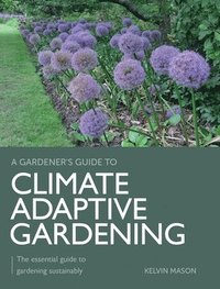 bokomslag Climate Adaptive Gardening