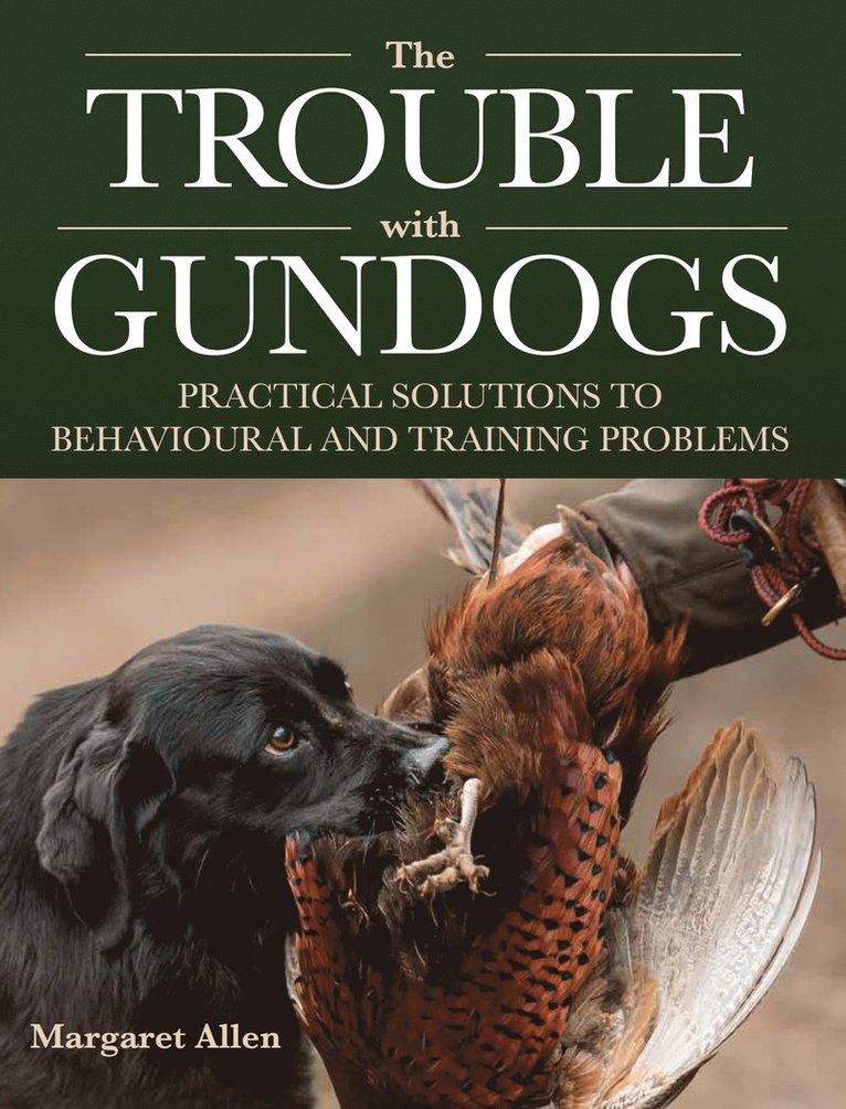 The Trouble with Gundogs 1