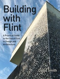 bokomslag Building With Flint