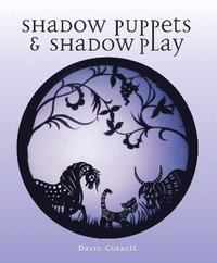 bokomslag Shadow Puppets and Shadow Play