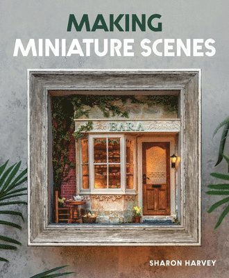 Making Miniature Scenes 1