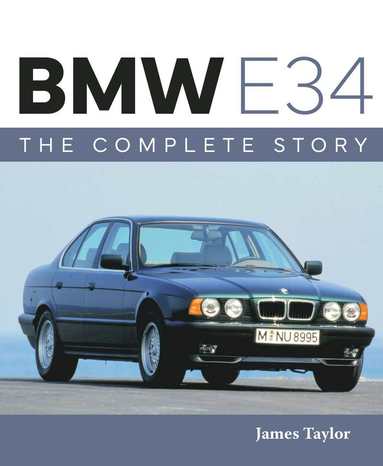 bokomslag BMW E34  The Complete Story