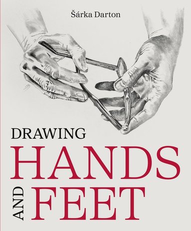 bokomslag Drawing Hands and Feet