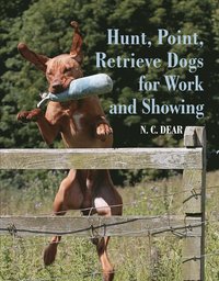 bokomslag Hunt-Point-Retrieve Dogs for Work and Showing