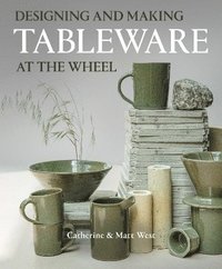 bokomslag Designing and Making Tableware at The Wheel