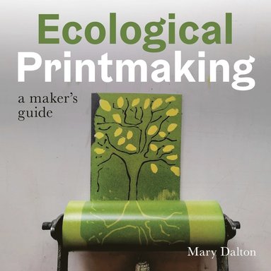 bokomslag Ecological Printmaking