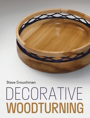 Decorative Woodturning 1