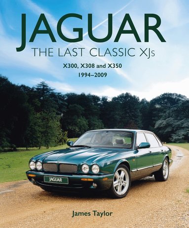 James Taylor - Jaguar - The Last Classic XJ's, Inbunden