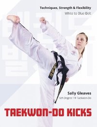 bokomslag Taekwon-Do Kicks - Volume 1