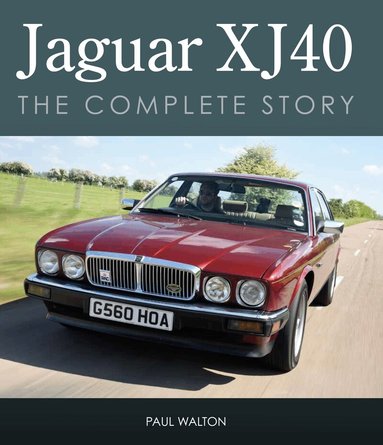 Paul Walton - Jaguar XJ40, Inbunden