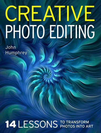 John Humphrey - Creative Photo Editing, Häftad
