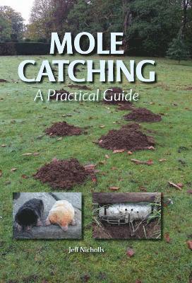Jeff Nicholls - Mole Catching, Häftad