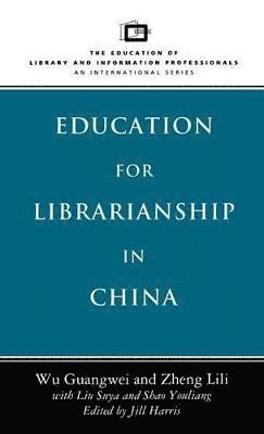 Education for Librarianship in China 1