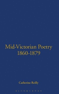 Catherine Reilly, Catherine W. Reilly - Mid-Victorian Poetry, 1860-79, Inbunden