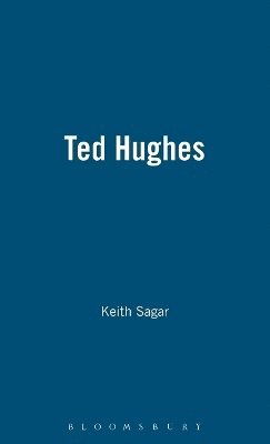 Keith Sagar, Stephen Tabor - Ted Hughes, Inbunden