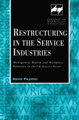 Restructuring in the Service Industries 1