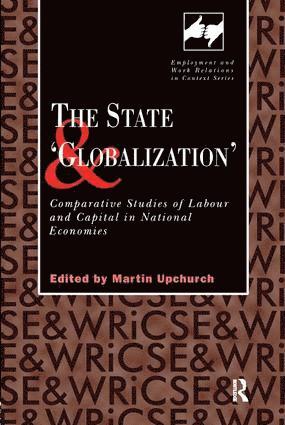 Martin Upchurch - State and 'Globalization', Inbunden