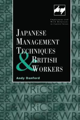 Japanese Management Techniques and British Workers 1