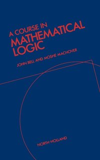 bokomslag A Course in Mathematical Logic
